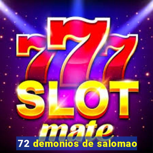 72 demonios de salomao